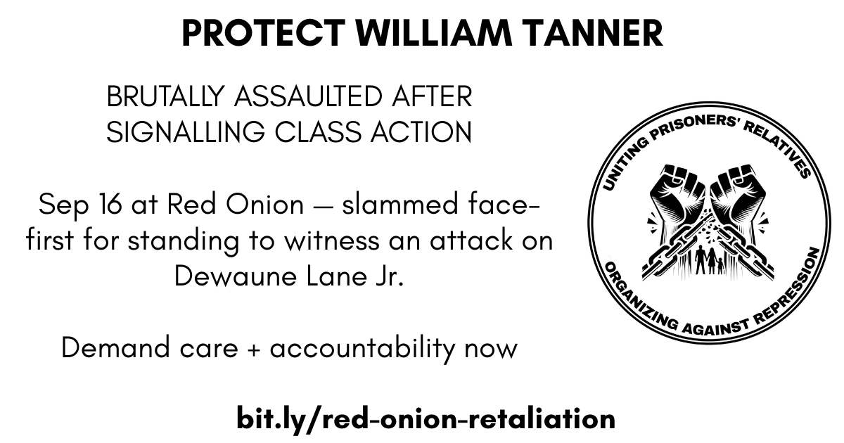 Protect William Tanner – Brutally assaulted at Red Onion after signalling class action